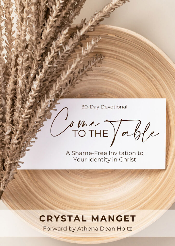 Come to the Table by Crystal Manget